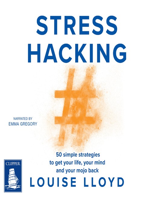 Title details for Stresshacking by Louise Lloyd - Wait list
